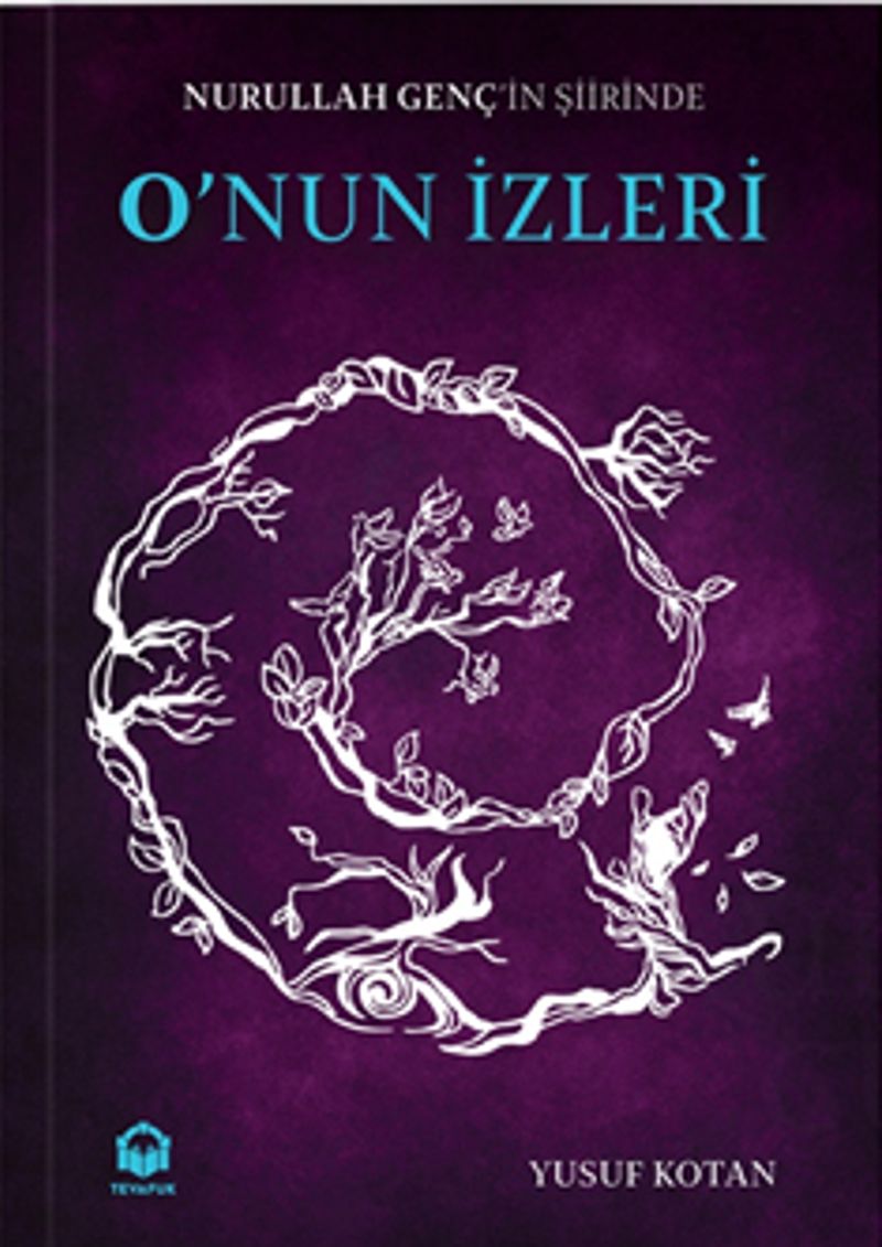 Nurullah Genç’in Şiirinde O’nun İzleri kitap kapağı