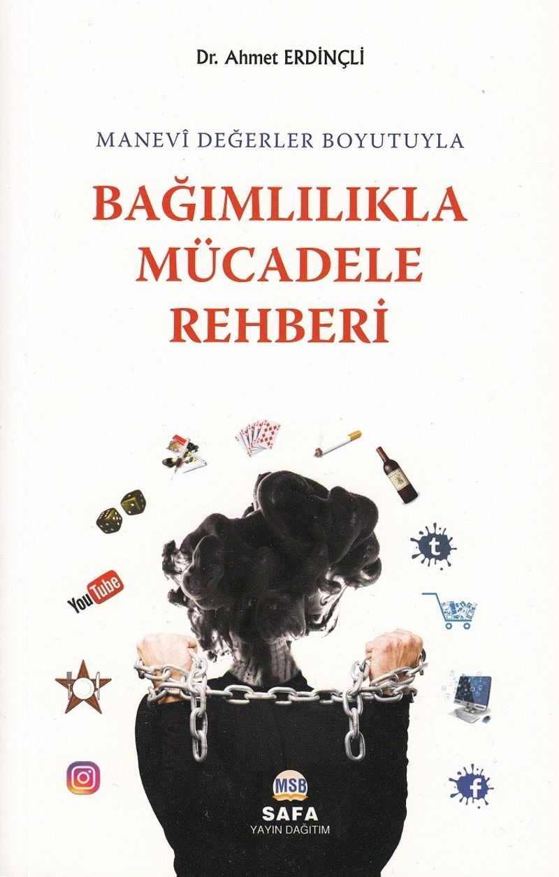 Manevi Değerler Boyutuyla Bağımlılıkla Mücadele Rehberi kitap kapağı