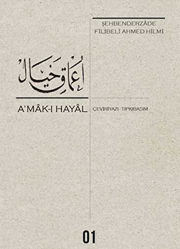 A’mak-ı Hayal (Çeviriyazı-Tıpkıbaskı) kitap kapağı