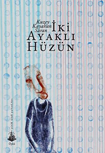 İki Ayaklı Hüzün kitap kapağı