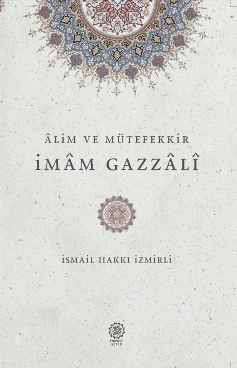 Alim ve Mütefekkir İmam Gazzali kitap kapağı