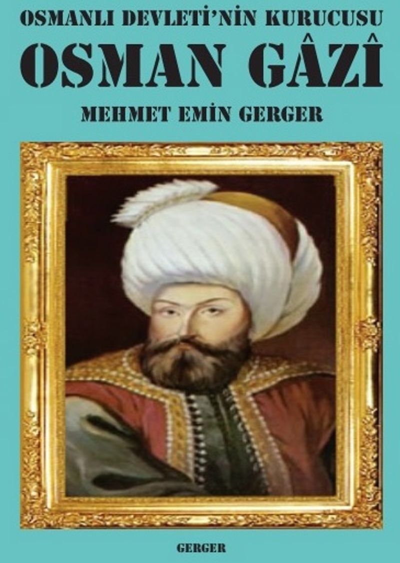 Osmanlı Devleti'nin Kurucusu Osman Gazi kitap kapağı