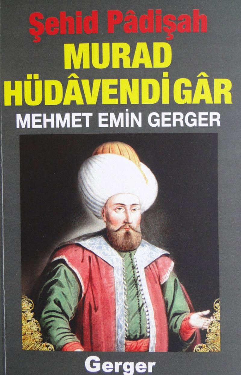 Şehid Padişah Murad Hüdavendigar kitap kapağı