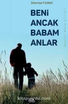 Beni Ancak Babam Anlar kitap kapağı