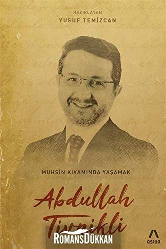 Abdullah Tivnikli: Muhsin Kıvamında Yaşamak kitap kapağı