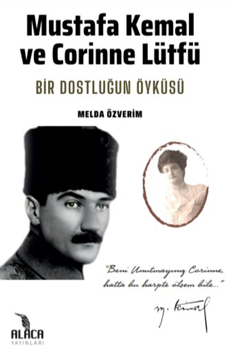 Mustafa Kemal ve Corinne Lütfü - Bir Dostluğun Öyküsü kitap kapağı