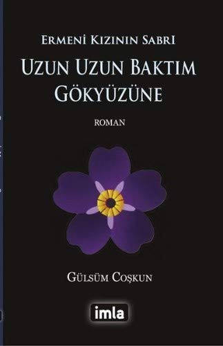 Uzun Uzun Baktım Gökyüzüne & Ermeni Kızının Sabrı kitap kapağı