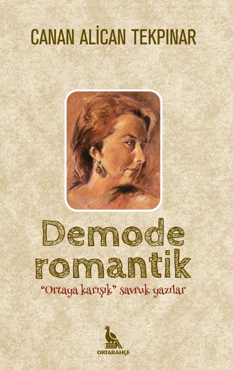 Demode Romantik Ortaya Karışık Savruk Yazılar kitap kapağı