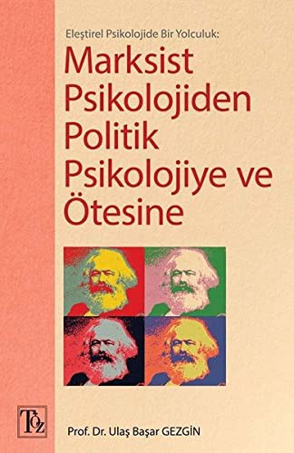 Eleştirel Psikolojide Bir Yolculuk: Marksist Psikolojiden Politik Psikolojiye ve Ötesine kitap kapağı