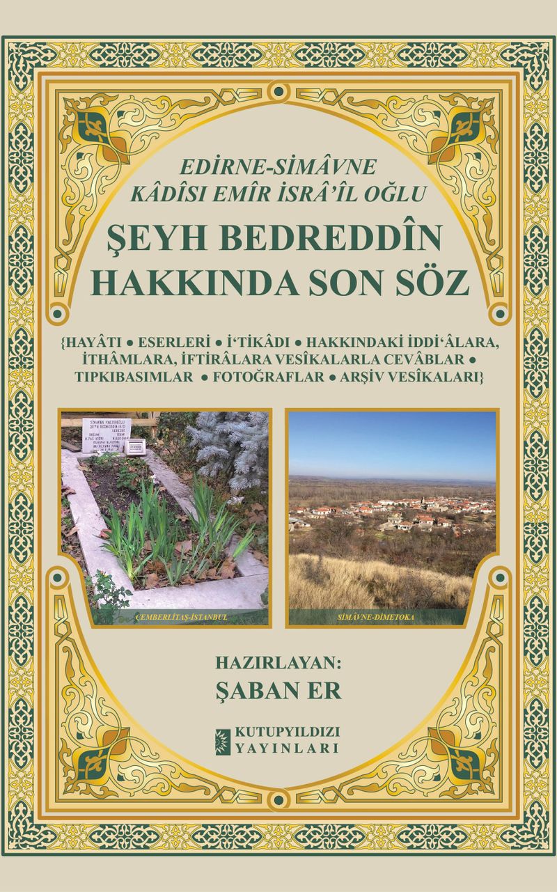 Edirne-Simavne Kadısı ve Emiri İsra'il Oğlu Şeyh Bedreddin Hakkında Son Söz kitap kapağı