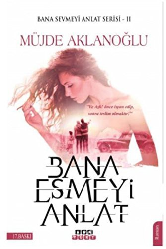 Bana Esmeyi Anlat / Bana Sevmeyi Anlat Serisi 2 kitap kapağı