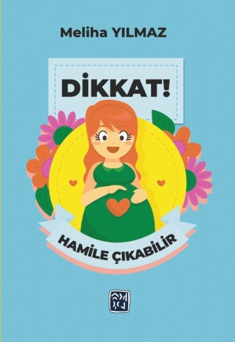 Dikkat! Hamile Çıkabilir kitap kapağı