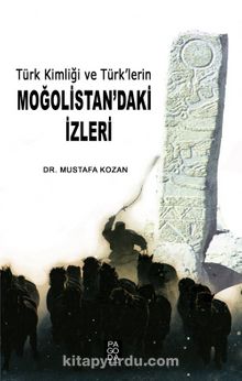 Türk Kimliği ve Türk’lerin Moğolistan’daki İzleri kitap kapağı