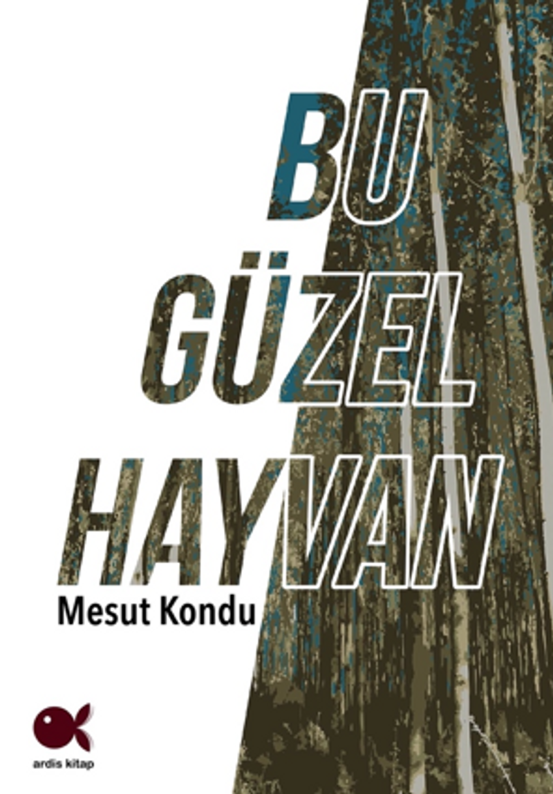 Bu Güzel Hayvan kitap kapağı