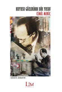 Kuyusu Gözlerinde Bir Yusuf: Cemil Meriç kitap kapağı