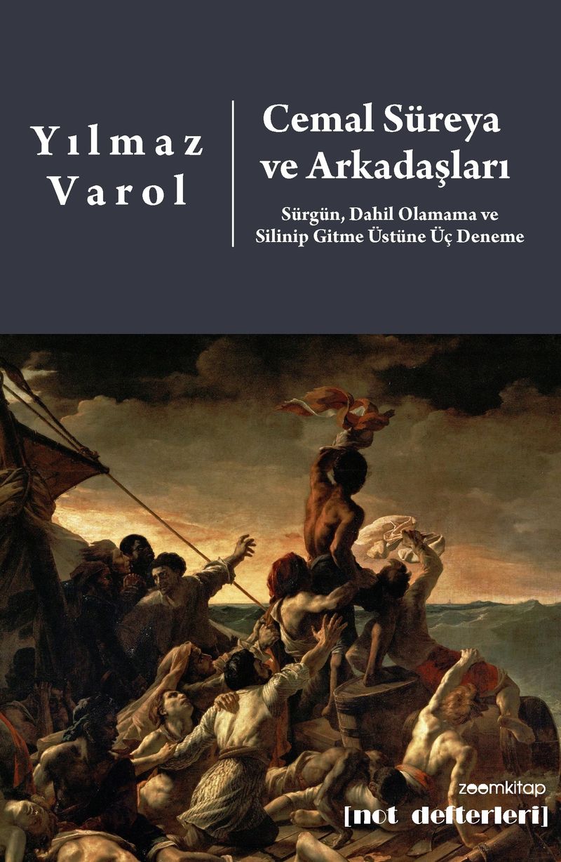 Cemal Süreya ve Arkadaşları Sürgün, Dahil Olamama ve Silinip Gitme Üstüne Üç Deneme kitap kapağı