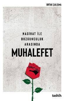 Nasihat ile Bozgunculuk Arasında Muhalefet kitap kapağı