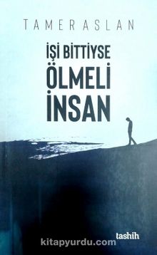 İşi Bittiyse Ölmeli İnsan kitap kapağı