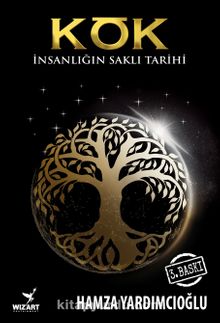 Kök & İnsanlığın Saklı Tarihi kitap kapağı