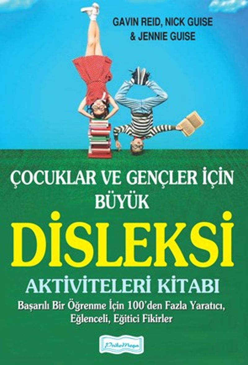 Çocuklar ve Gençler İçin Büyük Disleksi Aktiviteleri Kitabı kitap kapağı