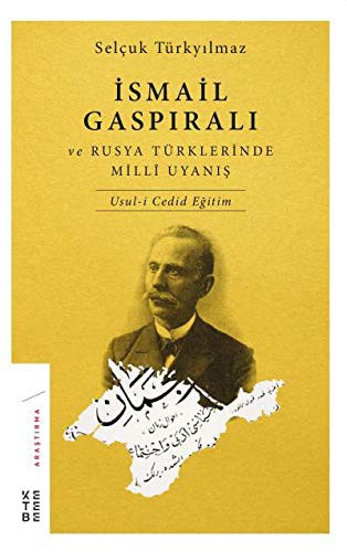 İsmail Gaspıralı ve Rusya Türklerinde Milli Uyanış kitap kapağı