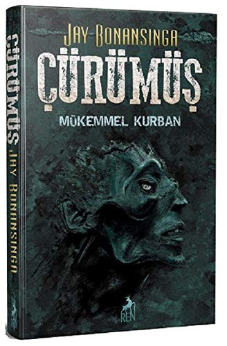 Çürümüş Mükemmel Kurban kitap kapağı
