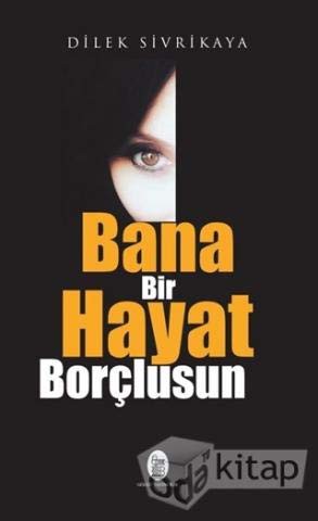 Bana Bir Hayat Borçlusun kitap kapağı