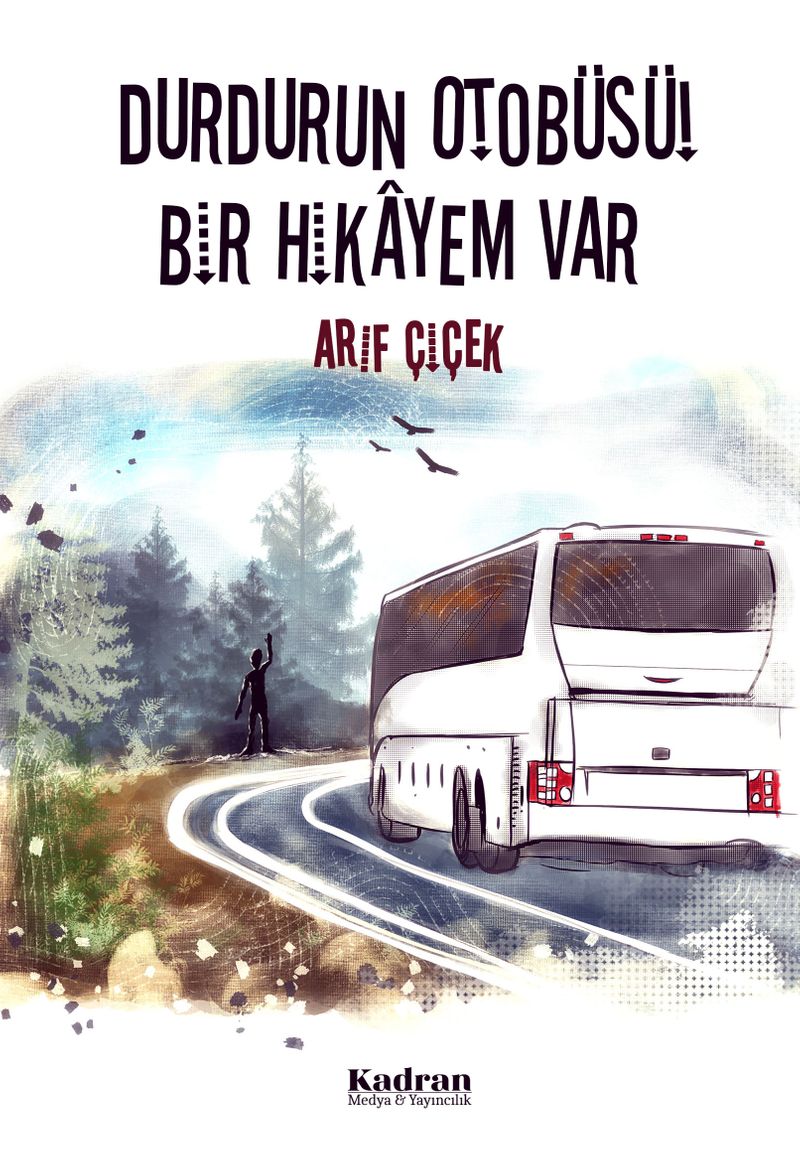 Durdurun Otobüsü! Bir Hikayem Var kitap kapağı