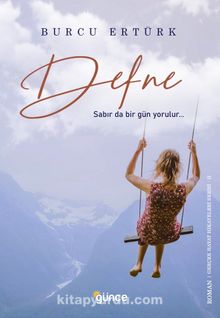 Defne & Sabır Da Bir Gün Yorulur… kitap kapağı