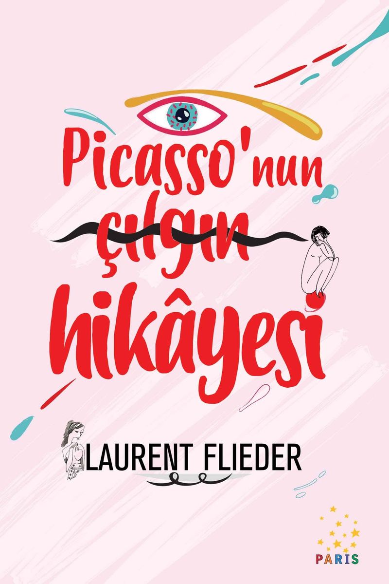 Picasso'nun Çılgın Hikayesi kitap kapağı