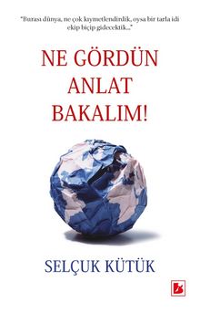 Ne Gördün Anlat Bakalım kitap kapağı