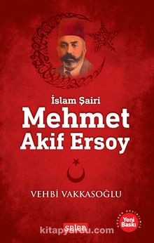 İslam Şairi Mehmet Akif Ersoy kitap kapağı