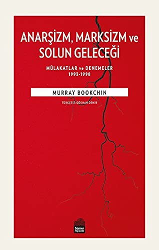 Anarşizm Marksizm ve Solun Geleceği kitap kapağı