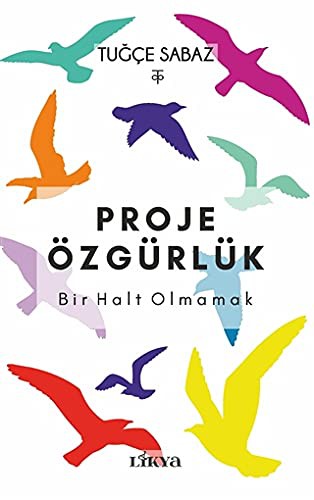 Proje Özgürlük Bir Halt Olmamak kitap kapağı