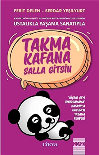 Ustalıkla Yaşama Sanatıyla Takma Kafana Salla Gitsin kitap kapağı