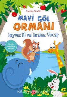 Mavi Göl Ormanı & Huysuz Fil ve Yaramaz Sincap kitap kapağı