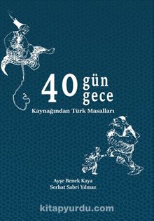 40 Gün 40 Gece Kaynağından Türk Masalları kitap kapağı