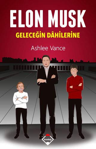 Elon Musk Geleceğin Dahilerine kitap kapağı