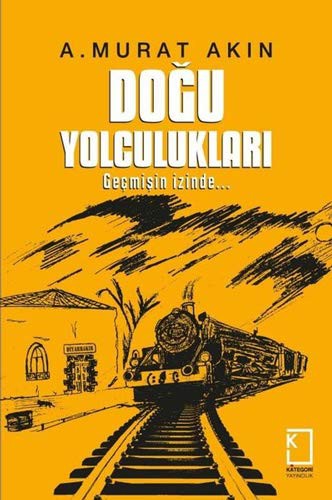 Doğu Yolculukları Geçmişin İzinde kitap kapağı