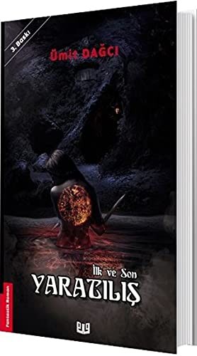 İlk ve Son Yaratılış kitap kapağı