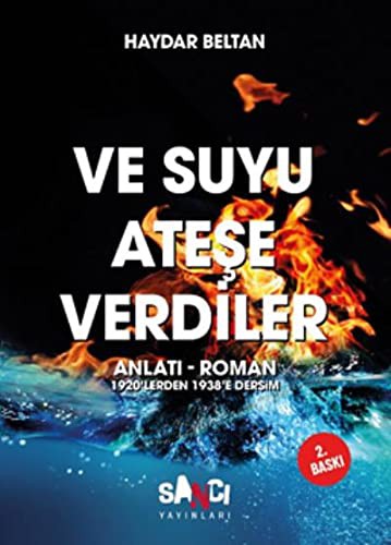Ve Suyu Ateşe Verdiler kitap kapağı
