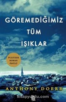 Göremediğimiz Tüm Işıklar kitap kapağı