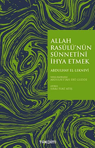 Allah Rasulü’nün Sünnetini İhya Etmek kitap kapağı