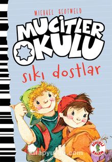 Mucitler Okulu Sıkı Dostlar kitap kapağı