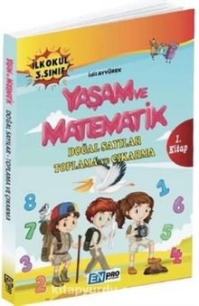 İlkokul 3. Sınıf 1. Kitap Doğal Sayılar Toplama ve Çıkarma Yaşam ve Matematik kitap kapağı