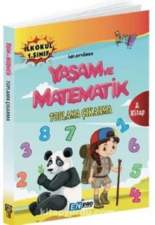 İlkokul 1. Sınıf 2. Kitap Toplama Çıkarma Yaşam ve Matematik kitap kapağı
