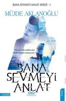 Bana Sevmeyi Anlat kitap kapağı