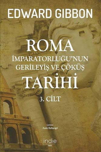 Roma İmparatorluğu'nun Gerileyiş ve Çöküş Tarihi (3. Cilt) kitap kapağı