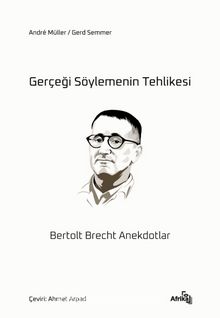 Gerçeği Söylemenin Tehlikesi & Bertolt Brecht Anekdotlar kitap kapağı