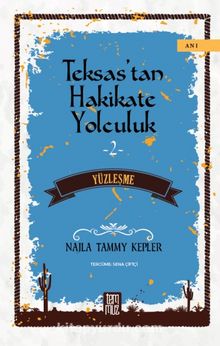 Teksas’tan Hakikate Yolculuk  / Yüzleşme kitap kapağı